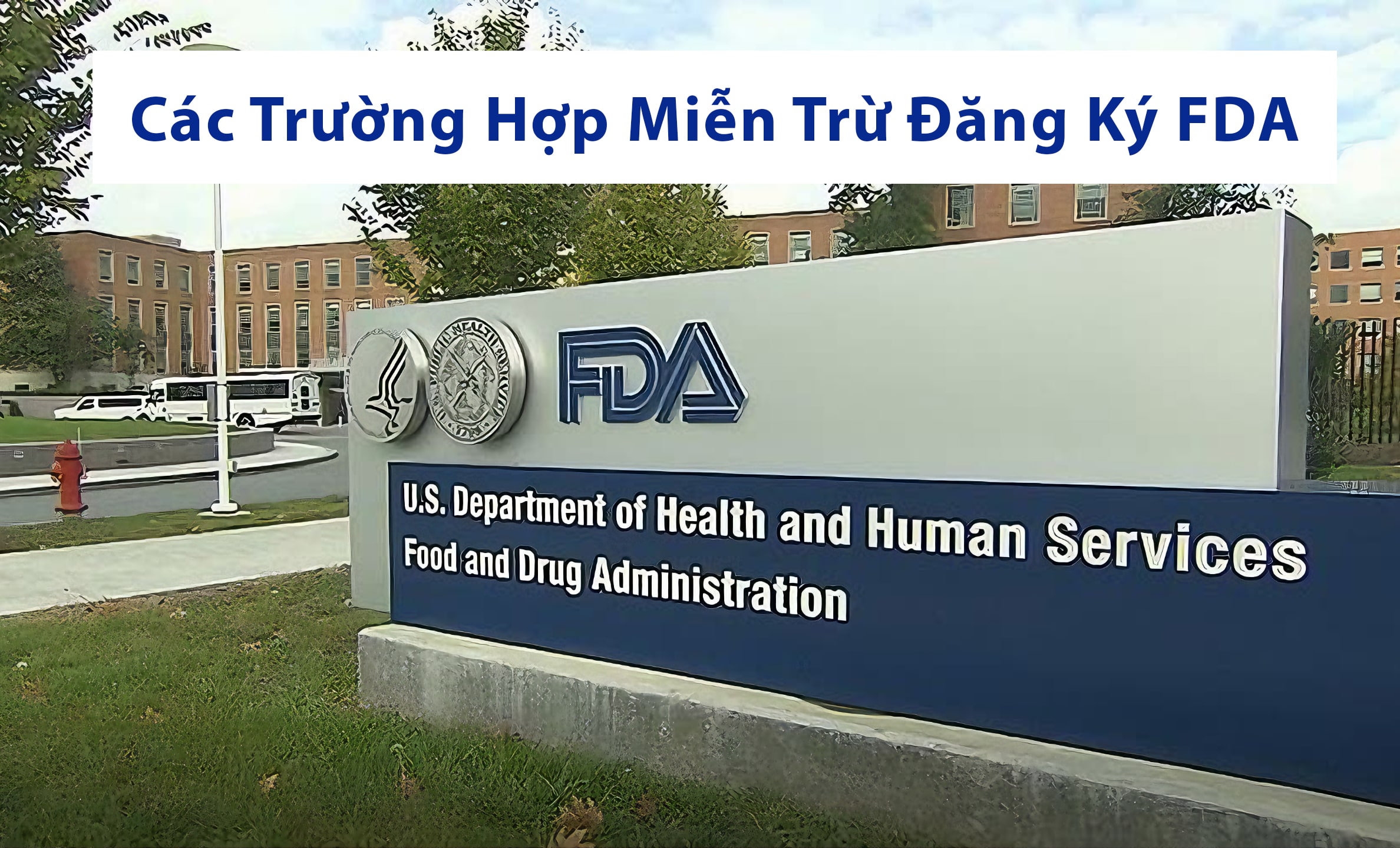 Các trường hợp doanh nghiệp không phải đăng ký FDA